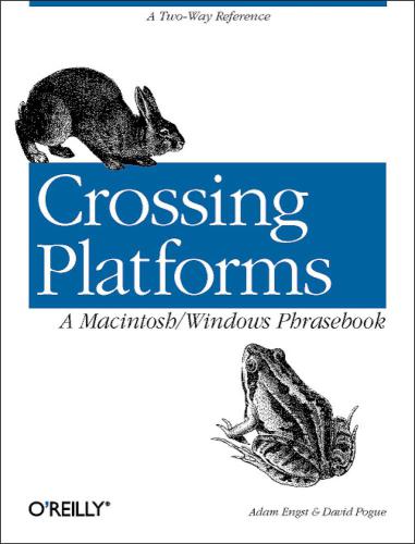 Crossing platforms a macintosh/windows phrasebook: a dictionary for strangers in a strange land