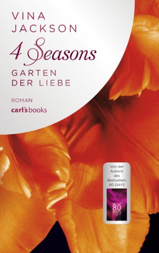 4 Seasons - Garten der Liebe Roman Band 4