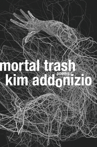 Mortal trash: poems