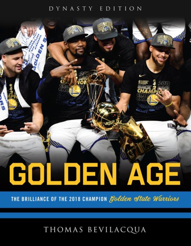 Golden age: the brilliance of the 2018 champion Golden State Warriors