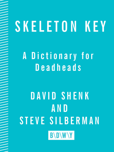 Skeleton key: a dictionary for Deadheads