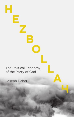 Hezbollah: the political economy of Lebanon's Party of God
