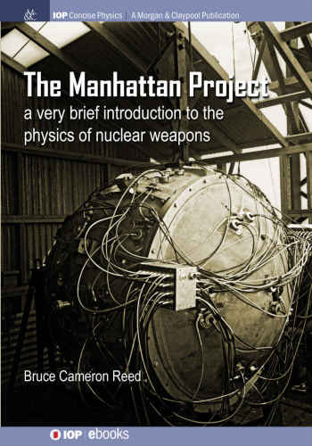 The Manhattan Project: a very brief introduction to the physics of nuclear weapons