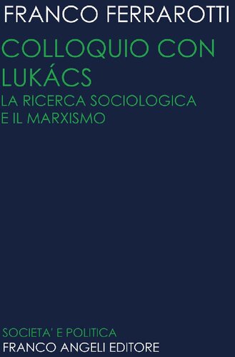 Colloquio con Lukács. La ricerca sociologica e il marxismo