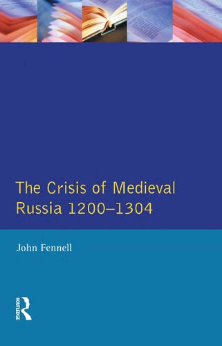 The crisis of medieval Russia, 1200-1304
