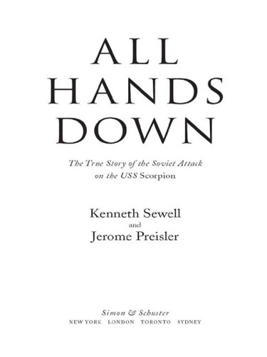 All hands down: the true story of the Soviet attack on the USS Scorpion