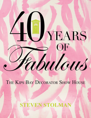 40 years of fabulous: the Kips Bay decorator Show House
