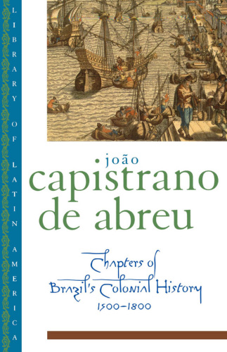 Chapters of Brazil's colonial history, 1500-1800
