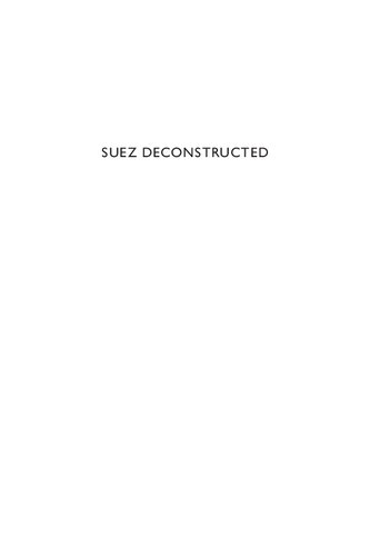 Suez Deconstructed: An Interactive Study in Crisis, War, and Peacemaking