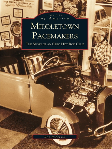 Middletown Pacemakers: the story of an Ohio hot rod club