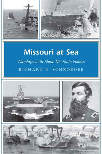 Missouri at sea: warships with Show-Me State names