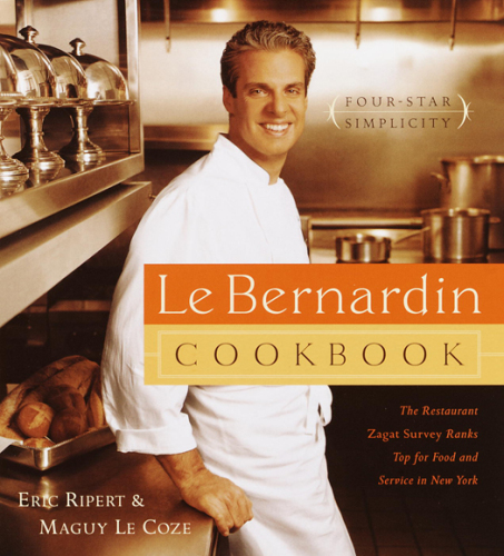 Le Bernardin cookbook: four-star simplicity