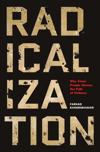 Radicalization: why some people choose the path of violence