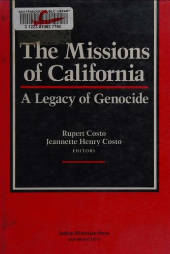 The Missions of California: A Legacy of Genocide