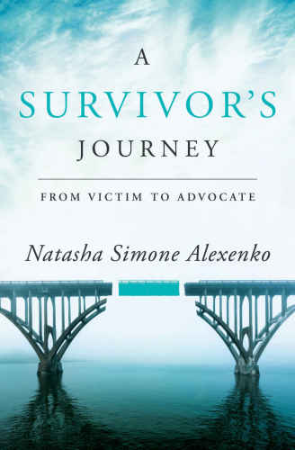 A Survivor's Journey: From Victim to Advocate