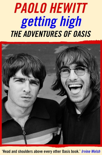 Getting high: the adventures of Oasis