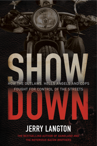 Showdown: how the outlaws, hells angels and cops fought for control of the streets