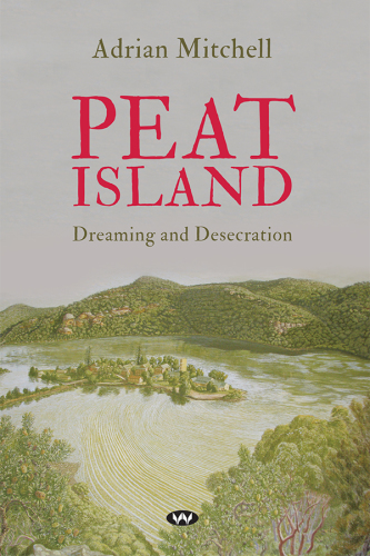 Peat Island: dreaming and desecration