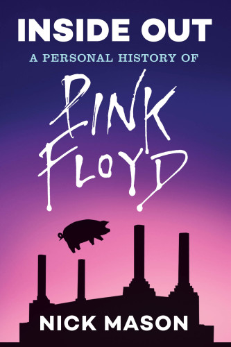 Inside out: a personal history of Pink Floyd
