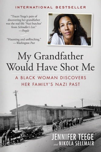 My grandfather would have shot me: a Black woman discovers her family's Nazi past