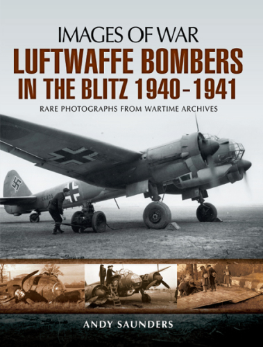 Luftwaffe Bombers in the Blitz 1940-1941