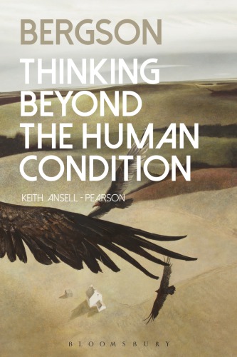 Bergson: Thinking beyond the Human Condition