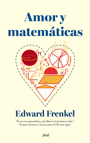 Amor y matemáticas: el corazón de la realidad oculta