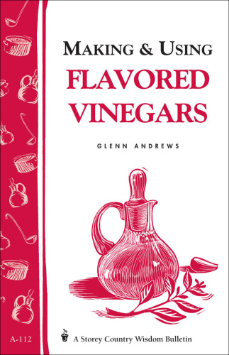 Making and using flavored vinegars