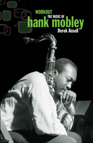 Workout: the Music of Hank Mobley