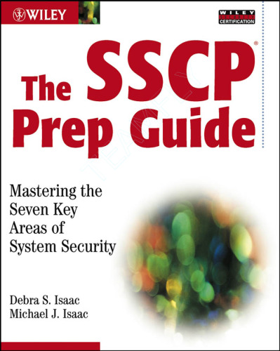The SSCP Prep Guide: Mastering the Seven Key Areas of System Security
