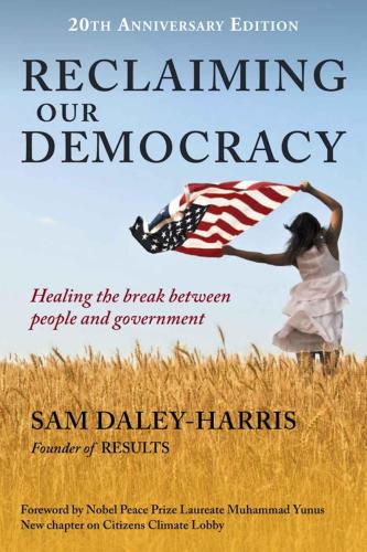 Reclaiming Our Democracy: Healing the Break Between People and Government