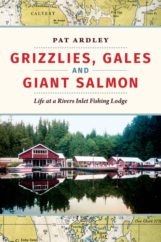 Grizzlies, gales and giant salmon: life at a Rivers Inlet fishing lodge