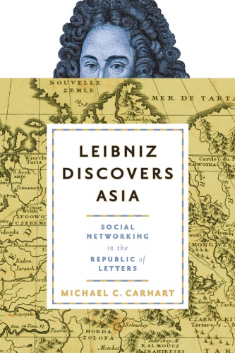 Leibniz discovers Asia: social networking in the Republic of Letters