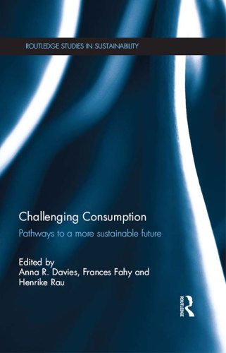 Challenging Consumption: Pathways to a More Sustainable Future