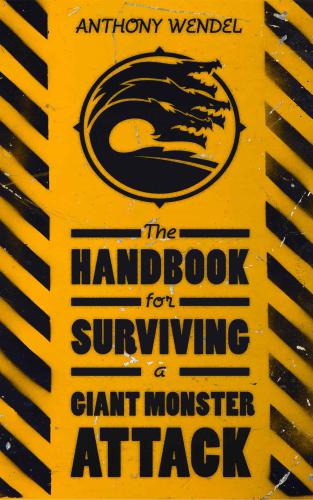 The Handbook for Surviving a Giant Monster Attack