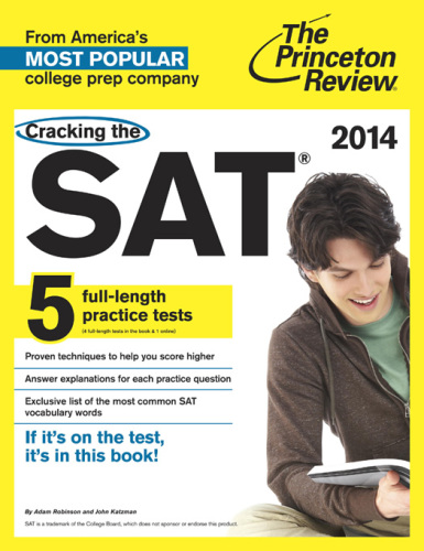 Cracking the SAT with 5 Practice Tests, 2014 Edition