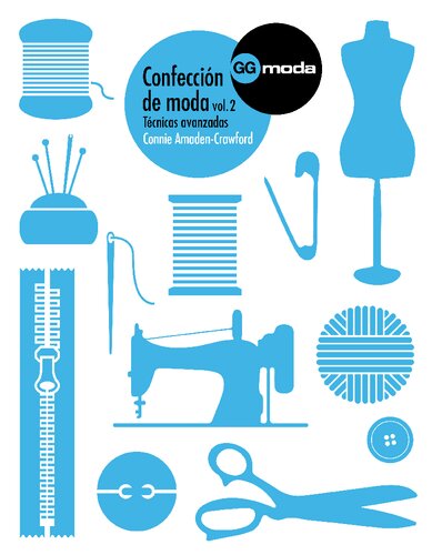Confección de moda vol. 2 Técnicas avanzadas