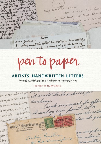 Pen to paper: artists' handwritten letters from the Smithsonian's Archives of American Art