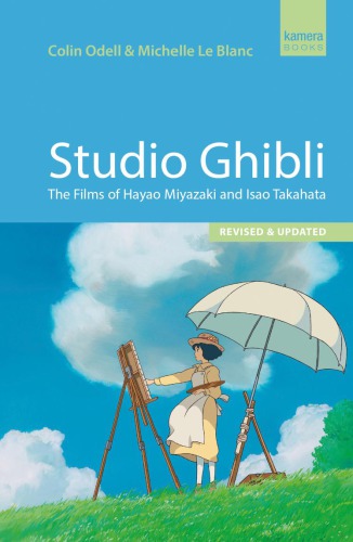 Studio Ghibli: the Films of Hayao Miyazaki et Isao Takahata