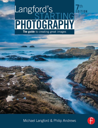 Langford's starting photography: the guide to creating great images