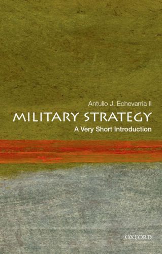 Military strategy: a very short introduction