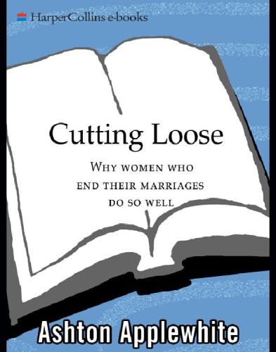 Cutting loose: why women who end their marriages do so