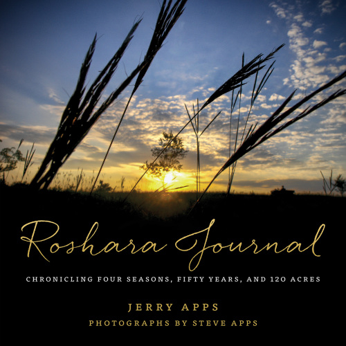 Roshara journal: chronicling four seasons, fifty years, and 120 acres