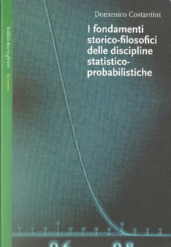 I fondamenti storico-filosofici delle discipline statistico-probabilistiche
