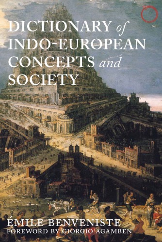 Dictionary of indo-european concepts and society
