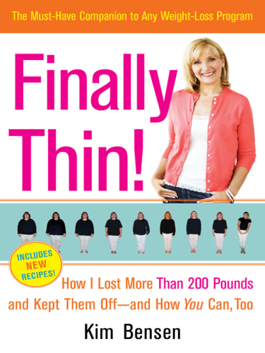 Finally thin!: how I lost over 200 pounds and kept them off-- and how you can too