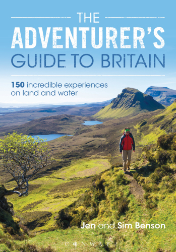 The adventurer's guide to Britain 150 incredible experiences on land and water