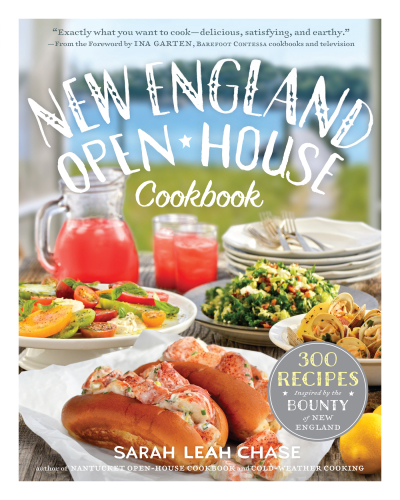 New England open-house cookbook: 300 recipes inspired by the bounty of New England
