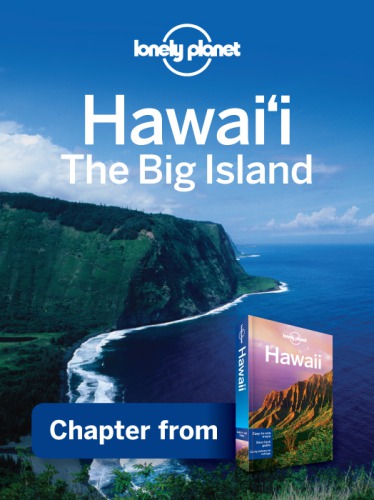 Discover Hawai'i, the big island: experience the best of Hawai'i, the big island