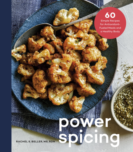 Power spicing: 60 simple recipes for antioxidant-fueld meals and a healthy body